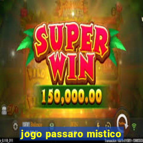 jogo passaro mistico